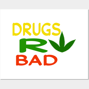 Drugs R Bad, Funny Anti-Drugs, EDM Festival Anti Drug Posters and Art